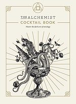 Télécharger le livre :  The Alchemist Cocktail Book