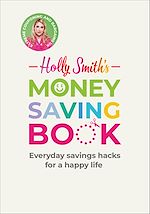 Télécharger le livre :  Holly Smith's Money Saving Book