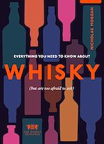 Télécharger le livre :  Everything You Need to Know About Whisky