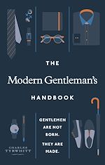 Download this eBook The Modern Gentleman's Handbook