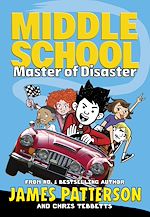 Télécharger le livre :  Middle School: Master of Disaster