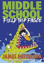 Télécharger le livre :  Middle School: Field Trip Fiasco