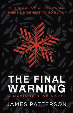 Téléchargez le livre :  The Final Warning: A Maximum Ride Novel