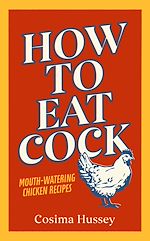 Télécharger le livre :  How to Eat Cock