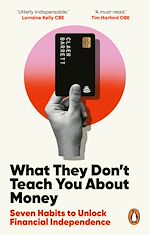 Télécharger le livre :  What They Don't Teach You About Money