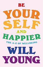 Download this eBook Be Yourself and Happier