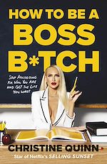 Télécharger le livre :  How to be a Boss Bitch