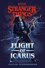 Download this eBook Stranger Things: Flight of Icarus