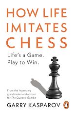 Download this eBook How Life Imitates Chess