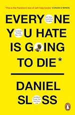 Télécharger le livre :  Everyone You Hate is Going to Die