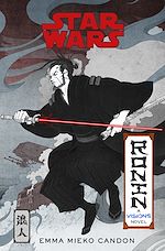 Télécharger le livre :  Star Wars Visions: Ronin