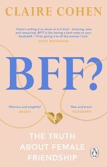 Télécharger le livre :  BFF?: The truth about female friendship