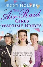 Télécharger le livre :  The Air Raid Girls: Wartime Brides