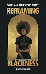 Télécharger le livre :  Reframing Blackness