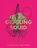 Télécharger le livre :  The Giggling Squid Cookbook
