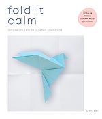 Télécharger le livre :  Fold It Calm