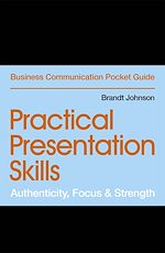 Télécharger le livre :  Practical Presentation Skills