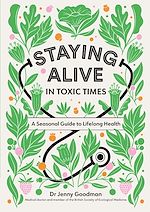 Télécharger le livre :  Staying Alive in Toxic Times