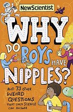 Télécharger le livre :  Why Do Boys Have Nipples?