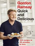 Télécharger le livre :  Gordon Ramsay Quick & Delicious