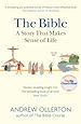 Télécharger le livre :  The Bible: A Story that Makes Sense of Life