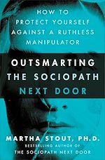 Télécharger le livre :  Outsmarting the Sociopath Next Door
