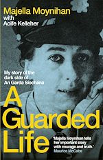 Télécharger le livre :  A Guarded Life