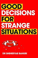 Télécharger le livre :  Good Decisions for Strange Situations