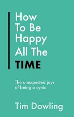 Télécharger le livre :  How To Be Happy All The Time