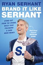 Télécharger le livre :  Brand it Like Serhant