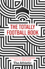 Télécharger le livre :  The Totally Football Book