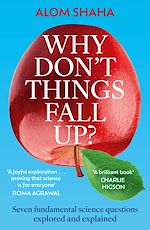 Télécharger le livre :  Why Don't Things Fall Up?