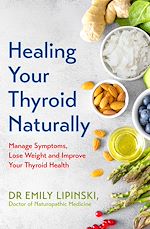 Télécharger le livre :  Healing Your Thyroid Naturally