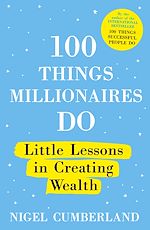 Télécharger le livre :  100 Things Millionaires Do
