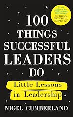 Télécharger le livre :  100 Things Successful Leaders Do