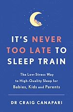 Download this eBook It's Never too Late to Sleep Train