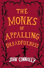 Télécharger le livre :  The Monks of Appalling Dreadfulness