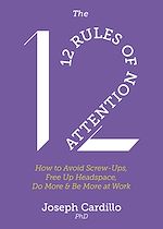 Télécharger le livre :  The 12 Rules of Attention