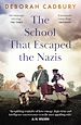 Télécharger le livre :  The School That Escaped the Nazis