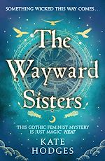 Télécharger le livre :  The Wayward Sisters