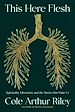 Télécharger le livre :  This Here Flesh