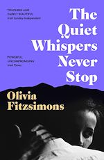 Télécharger le livre :  The Quiet Whispers Never Stop