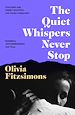 Télécharger le livre :  The Quiet Whispers Never Stop