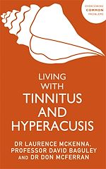 Télécharger le livre :  Living with Tinnitus and Hyperacusis