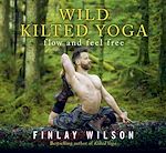 Télécharger le livre :  Wild Kilted Yoga