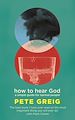 Télécharger le livre :  How to Hear God