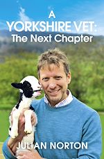 Télécharger le livre :  A Yorkshire Vet: The Next Chapter