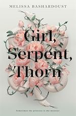 Télécharger le livre :  Girl, Serpent, Thorn