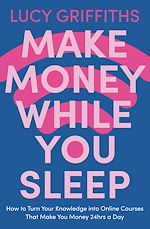 Télécharger le livre :  Make Money While You Sleep