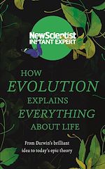 Download this eBook How Evolution Explains Everything About Life